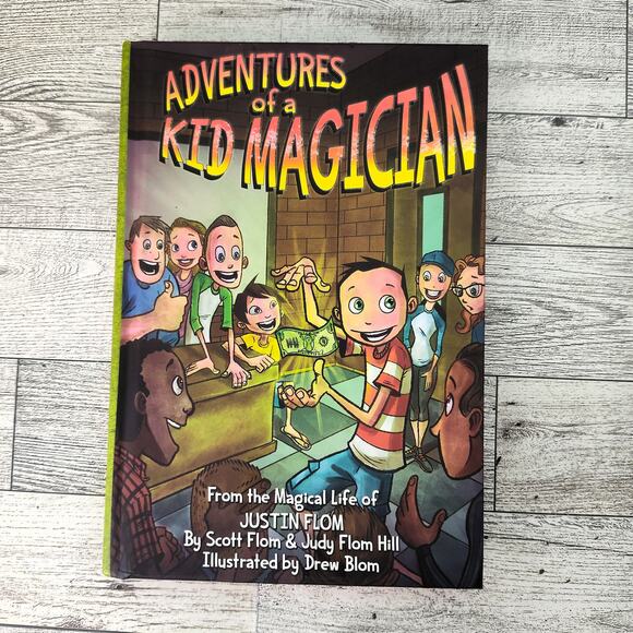 ADVENTURES OF A‎ KID MAGICIAN Justin Flom Scott Judy Flom Hardcover Kids Book - Picture 9 of 10